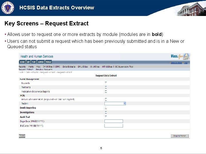 HCSIS Data Extracts Overview Key Screens – Request Extract • Allows user to request