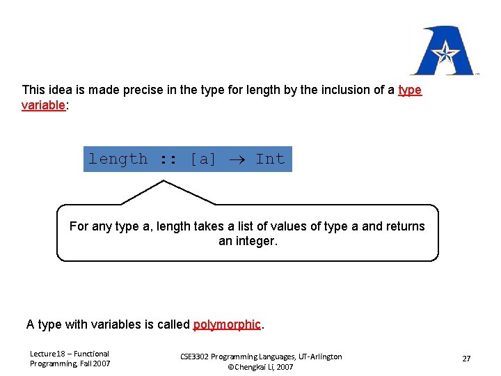 This idea is made precise in the type for length by the inclusion of