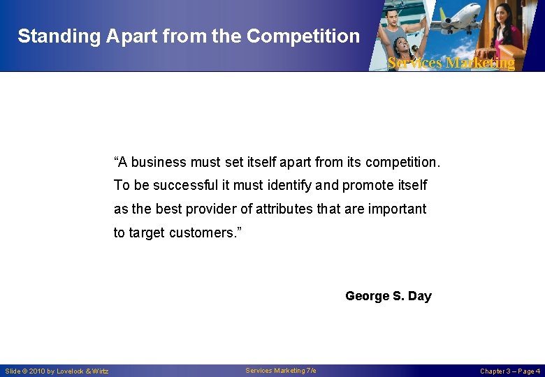 Standing Apart from the Competition Services Marketing “A business must set itself apart from Standing Apart from the Competition Services Marketing “A business must set itself apart from