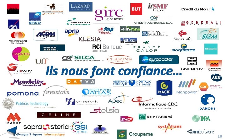 Ils nous font confiance… 19 Ils nous font confiance… 19