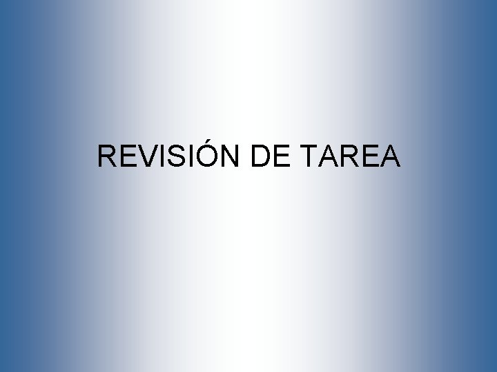 REVISIÓN DE TAREA 