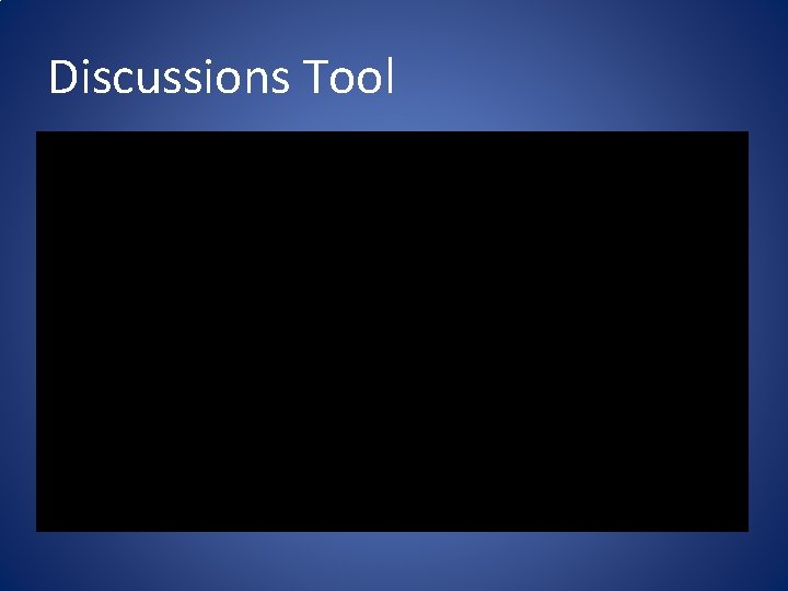 Discussions Tool 