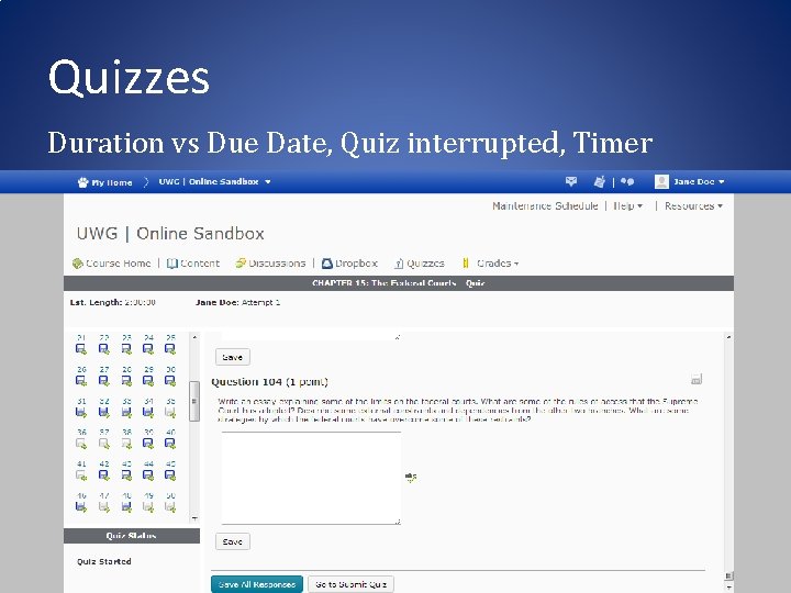 Quizzes Duration vs Due Date, Quiz interrupted, Timer 