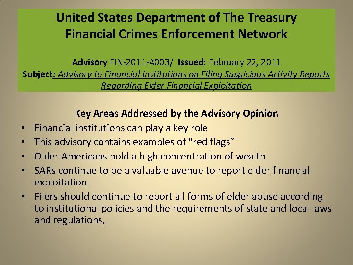 United States Department of The Treasury Financial Crimes Enforcement Network Advisory FIN-2011 -A 003/