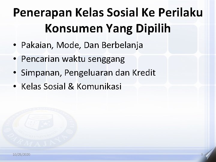 Penerapan Kelas Sosial Ke Perilaku Konsumen Yang Dipilih • • Pakaian, Mode, Dan Berbelanja