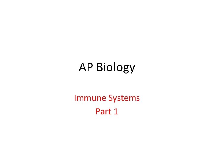 AP Biology Immune Systems Part 1 