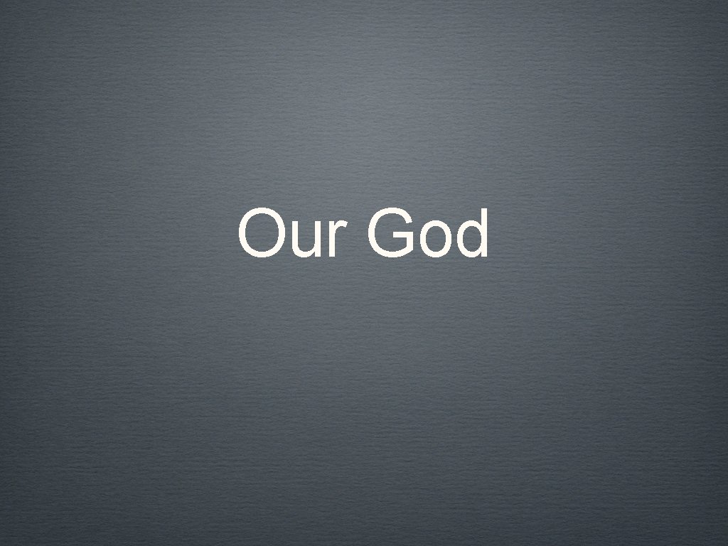 Our God 