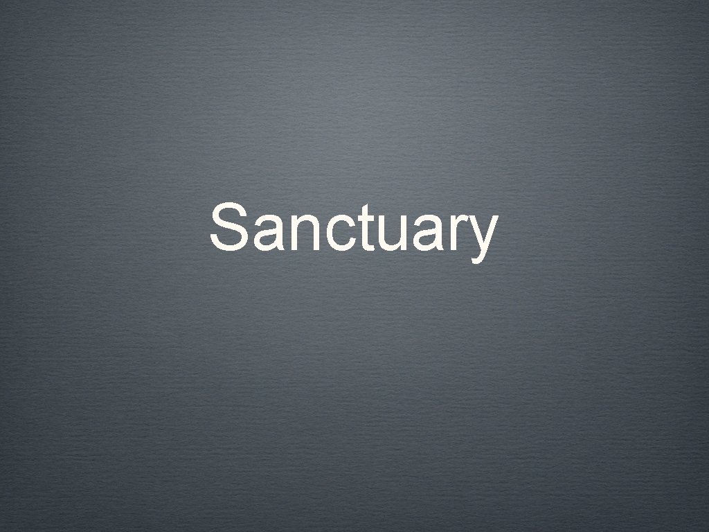 Sanctuary 