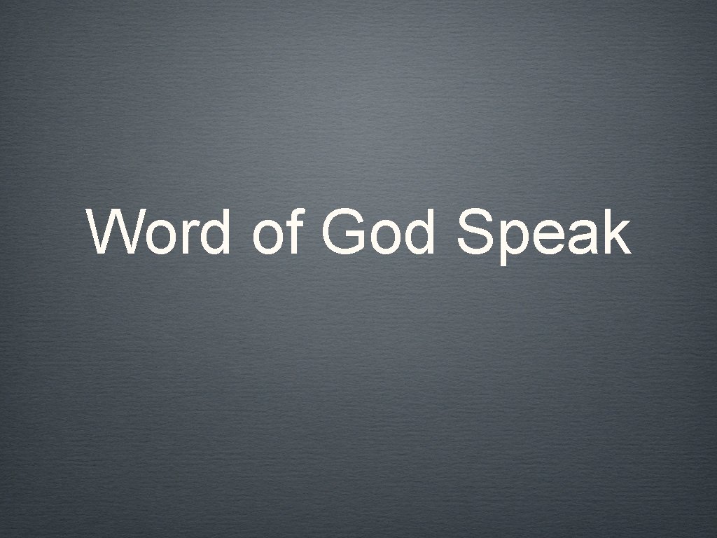 Word of God Speak 