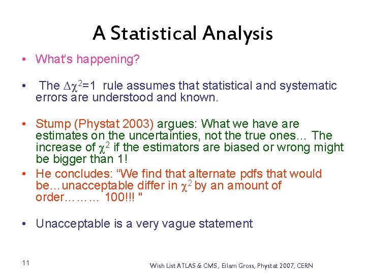 A Statistical Analysis • What’s happening? • The D 2=1 rule assumes that statistical