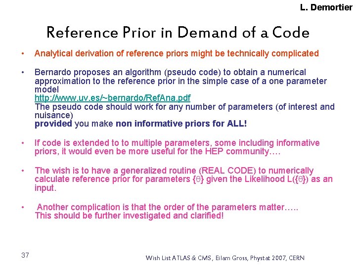 L. Demortier Reference Prior in Demand of a Code • Analytical derivation of reference