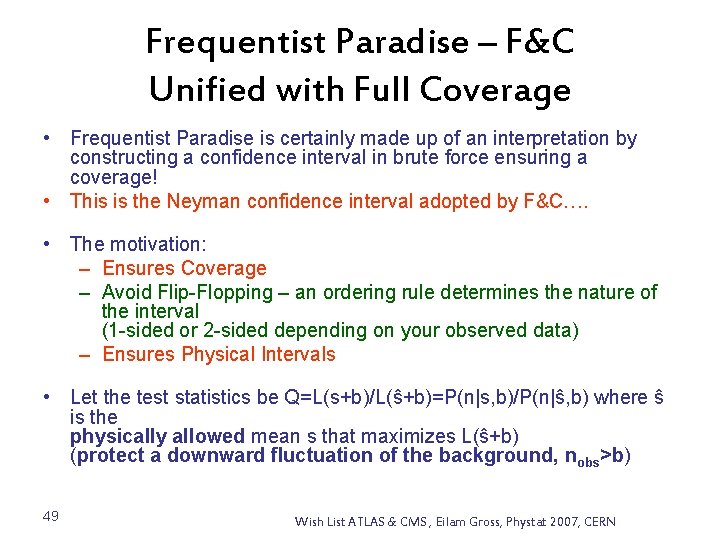 Frequentist Paradise – F&C Unified with Full Coverage • Frequentist Paradise is certainly made