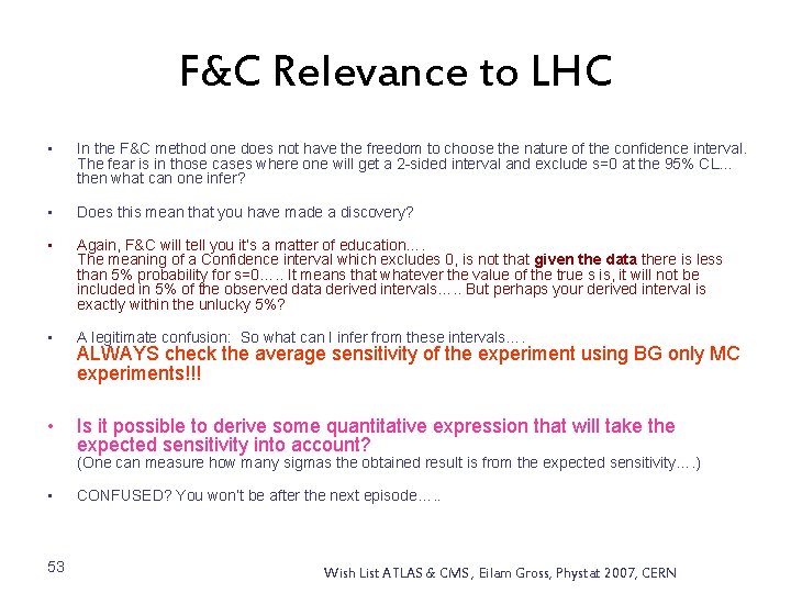 F&C Relevance to LHC • In the F&C method one does not have the