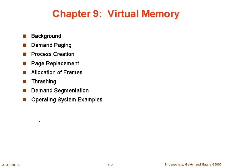 Chapter 9: Virtual Memory n Background n Demand Paging n Process Creation n Page