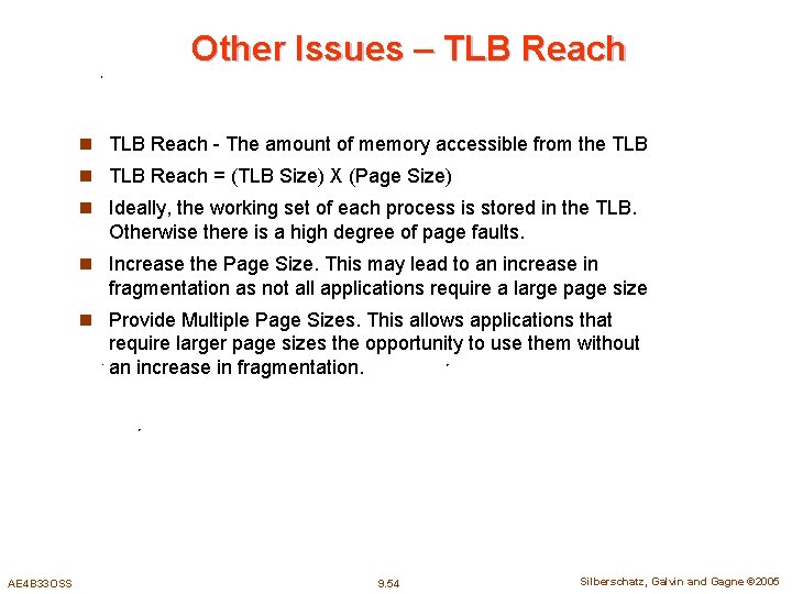 Other Issues – TLB Reach n TLB Reach - The amount of memory accessible