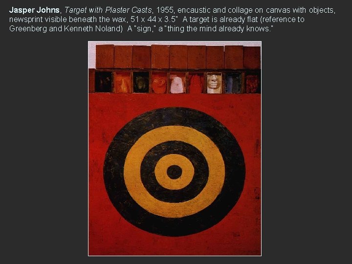 Jasper Johns, Target with Plaster Casts, 1955, encaustic and collage on canvas with objects,