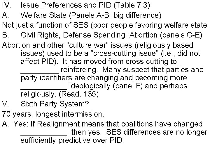 IV. Issue Preferences and PID (Table 7. 3) A. Welfare State (Panels A-B: big