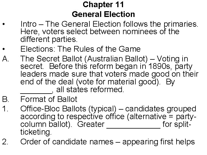  • • A. B. 1. 2. Chapter 11 General Election Intro – The