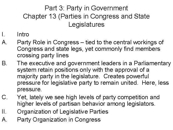 Part 3: Party in Government Chapter 13 (Parties in Congress and State Legislatures I.