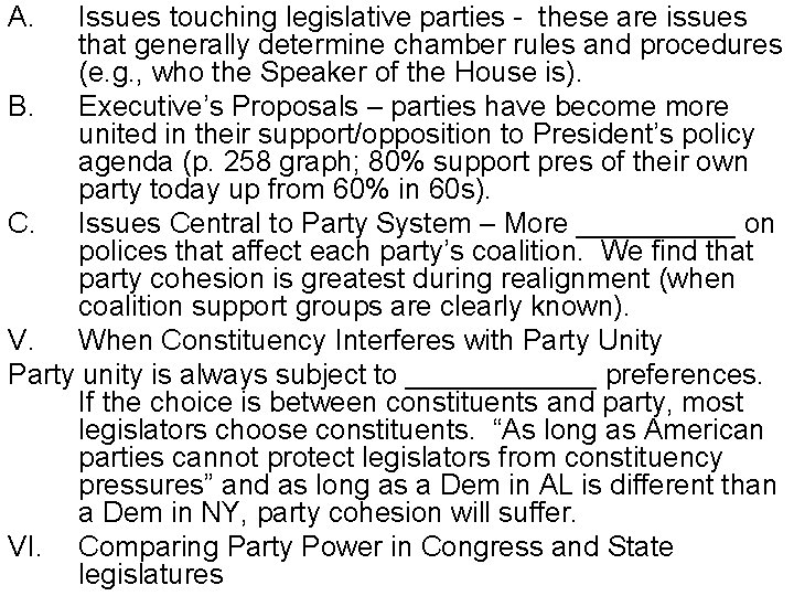 A. Issues touching legislative parties - these are issues that generally determine chamber rules