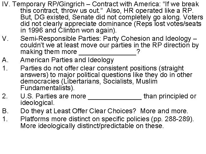 IV. Temporary RP/Gingrich – Contract with America: “If we break this contract, throw us