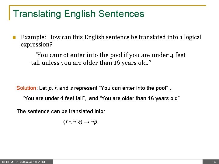 Translating English Sentences n Example: How can this English sentence be translated into a