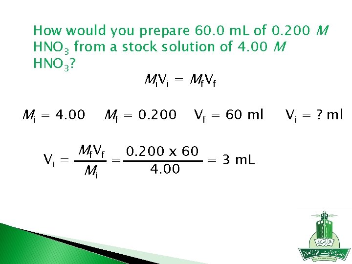 How would you prepare 60. 0 m. L of 0. 200 M HNO 3