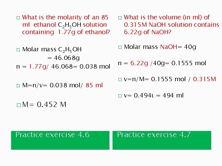 � What is the molarity of an 85 ml ethanol C 2 H 5