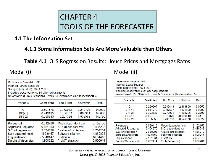 CHAPTER 4 TOOLS OF THE FORECASTER 4. 1 The Information Set 4. 1. 1