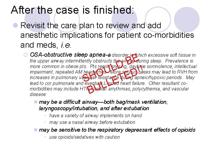 After the case is finished: l Revisit the care plan to review and add After the case is finished: l Revisit the care plan to review and add