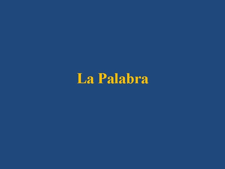 La Palabra 