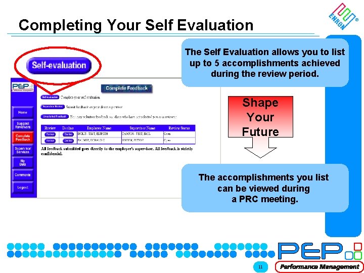 Completing Your Self Evaluation ® The Self Evaluation allows you to list up to Completing Your Self Evaluation ® The Self Evaluation allows you to list up to