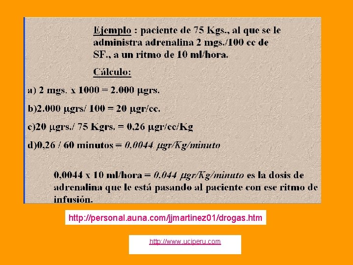 http: //personal. auna. com/jjmartinez 01/drogas. htm http: //www. uciperu. com 