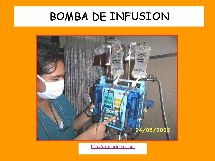 BOMBA DE INFUSION http: //www. uciperu. com 