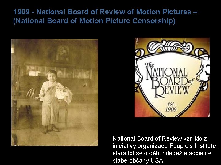 1909 - National Board of Review of Motion Pictures – (National Board of Motion