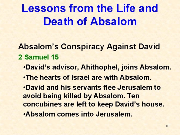 Lessons from the Life and Death of Absalom’s Conspiracy Against David 2 Samuel 15