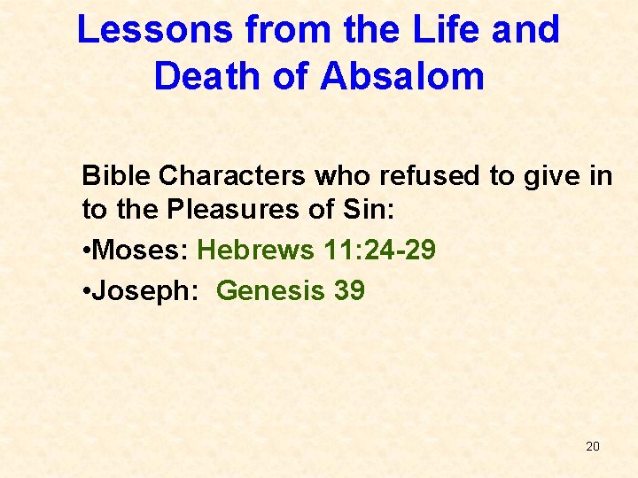 Lessons from the Life and Death of Absalom Bible Characters who refused to give