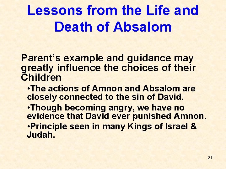 Lessons from the Life and Death of Absalom Parent’s example and guidance may greatly