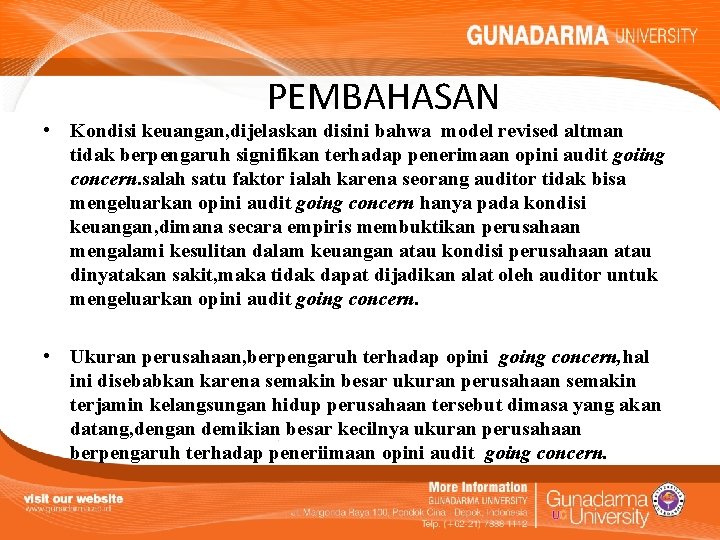 PEMBAHASAN • Kondisi keuangan, dijelaskan disini bahwa model revised altman tidak berpengaruh signifikan terhadap