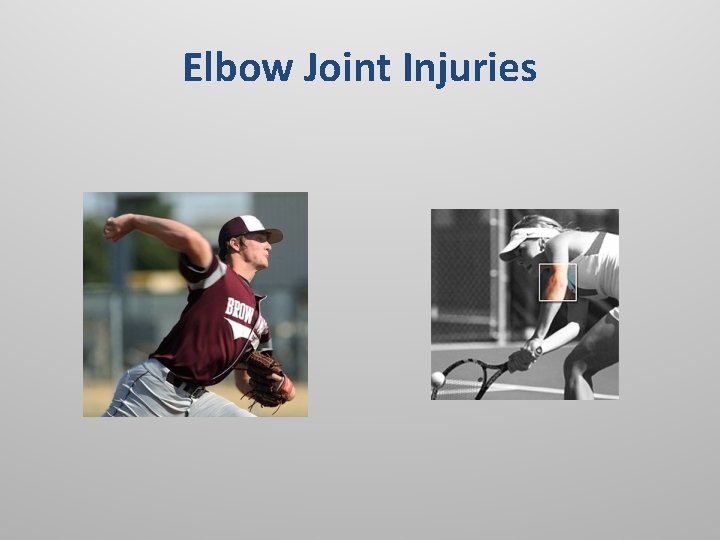 Elbow Joint Injuries 
