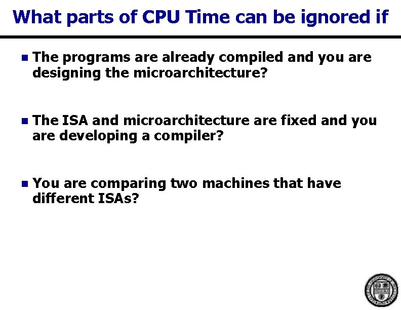 What parts of CPU Time can be ignored if n The programs are already What parts of CPU Time can be ignored if n The programs are already