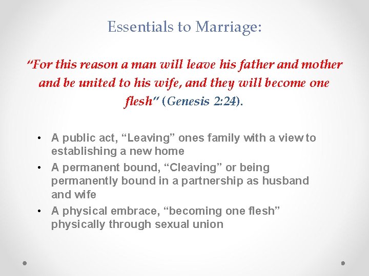 Essentials to Marriage: “For this reason a man will leave his father and mother