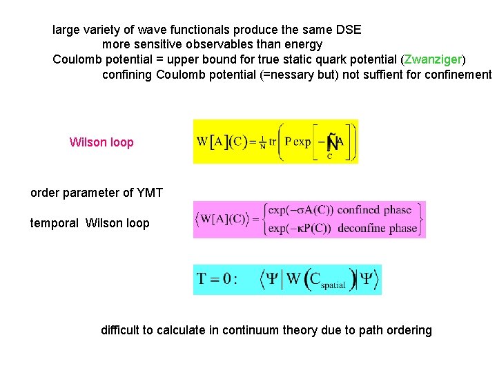large variety of wave functionals produce the same DSE more sensitive observables than energy