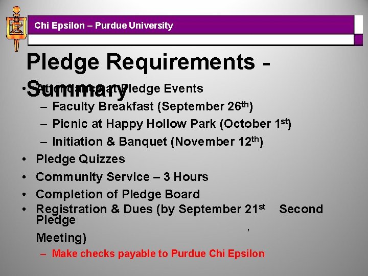 Chi Epsilon – Purdue University Pledge Requirements • Summary Attendance at Pledge Events •