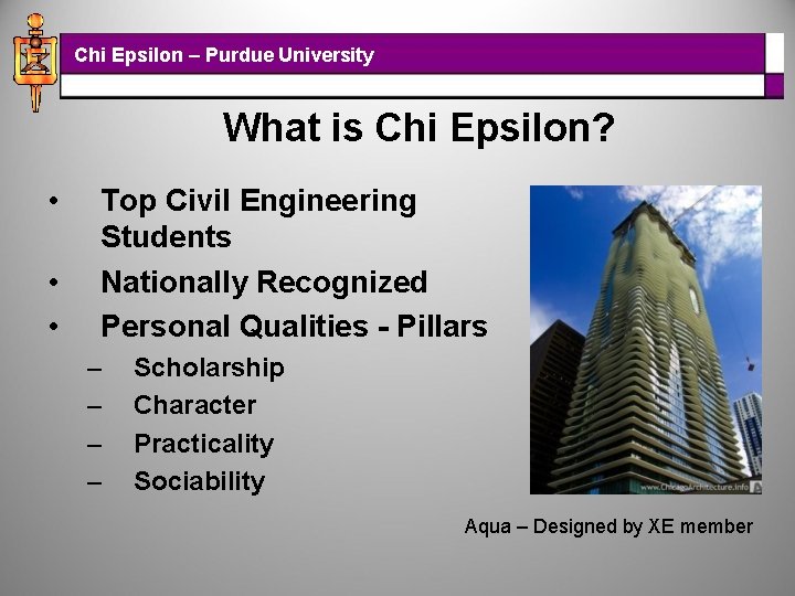 Chi Epsilon – Purdue University What is Chi Epsilon? • • • Top Civil