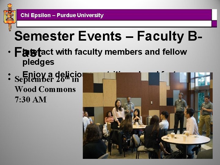 Chi Epsilon – Purdue University Semester Events – Faculty B • Fast Interact with