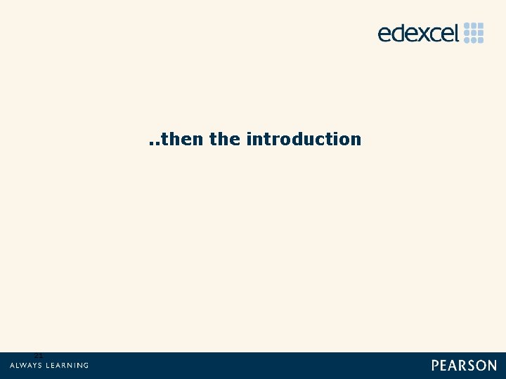 . . then the introduction 21 