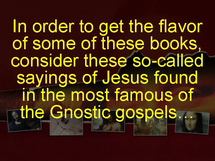 In order to get the flavor of some of these books, consider these so-called