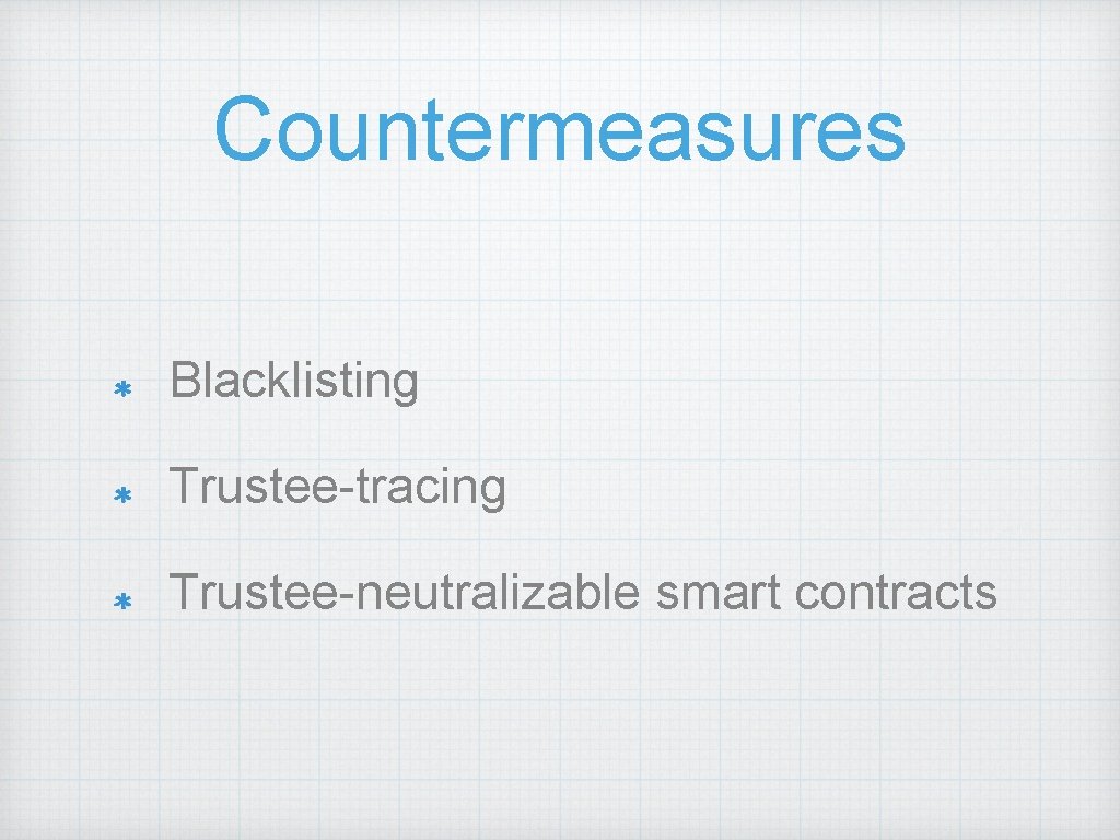 Countermeasures Blacklisting Trustee-tracing Trustee-neutralizable smart contracts 