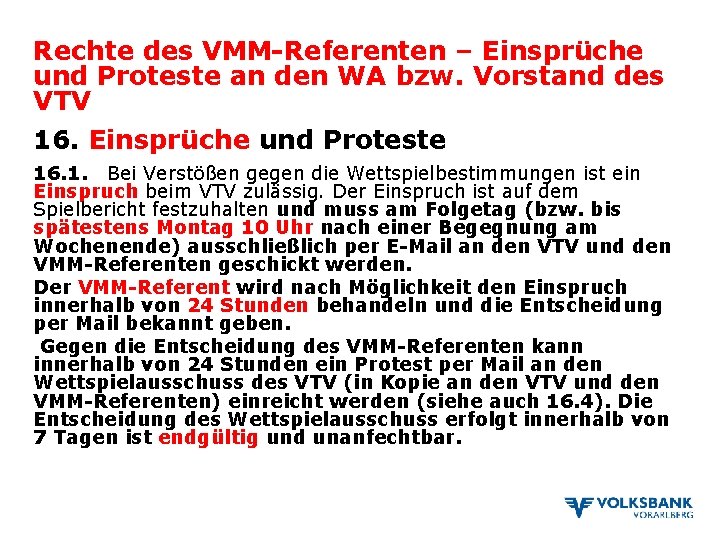 Rechte des VMM-Referenten – Einsprüche und Proteste an den WA bzw. Vorstand des VTV